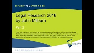 Legal Research 2018 Part 2 by John Milburn CQU Law [upl. by Sherrod440]