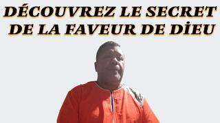 Le Secret Biblique pour Obtenir la Faveur de Dieu [upl. by Shields401]