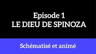 Ep1 LE DIEU DE SPINOZA  LEsprit peutil agir sur le Corps [upl. by Lateehs]