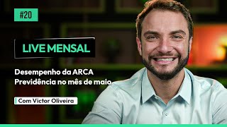 DESEMPENHO DA ARCA PREVIDÊNCIA NO MÊS DE MAIO DE 2024 [upl. by Eilyac]