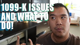 1099K Reporting Issues and What To Do [upl. by Zednanref717]