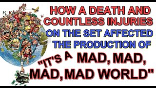 How a DEATH AND COUNTLESS INJURIES affected the production of ITS A MAD MAD MAD MAD WORLD [upl. by Kelwin]