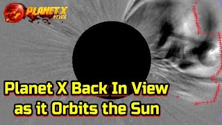 Planet X Back In View as it Orbits the Sun  9122023 [upl. by Anirb]