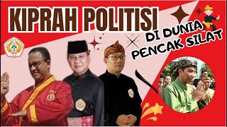 KIPRAH POLITISI DI PENCAK SILAT SIAPA YG PALING BERPENGARUH [upl. by Nissensohn]