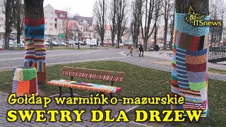 Swetry dla drzew i nie tylko Gołdap woj warmińskomazurskie [upl. by Lectra540]