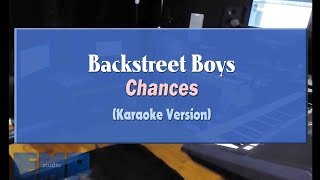 Backstreet Boys  Chances KARAOKE VERSION NO VOCAL [upl. by Indyc]