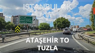 Istanbul 4K Drive from Ataşehir to Tuzla Şifa Neighborhood – Turkey 4K Drive Asian Side of Istanbul [upl. by Nilekcaj]