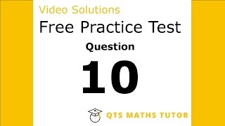 Numeracy skills test practice questions Test 1 – Q10 QTS Maths Tutor [upl. by Keithley462]