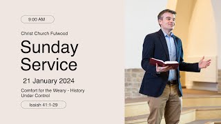 Sunday Service – 21st January 2024 – Christ Church Fulwood [upl. by Saidel]