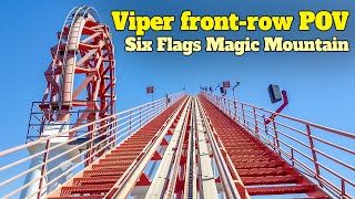 Viper FrontRow POV at Six Flags Magic Mountain [upl. by Friedrick]