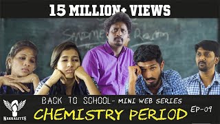 CHEMISTRY PERIOD  Back to School  Mini Web Series  Season 01  EP 09 Nakkalites [upl. by Olgnaed788]