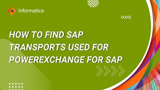 How to Find SAP Transports Used for PowerExchange for SAP [upl. by Alracal]