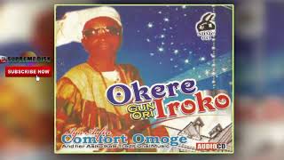 YORUBA MUSIC► Iya Afin Comfort Omoge  Okere Gun Ori Iroko Album  Ikale Music [upl. by Smitt944]