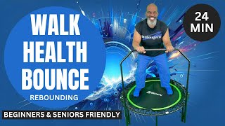 24Minute Walk Health Bounce Rebounder Mini Trampoline Workout  Low Impact  Beginners amp Seniors [upl. by Eirdua534]