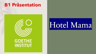 Hotel Mama Thema B1  Präsentation [upl. by Morgun974]