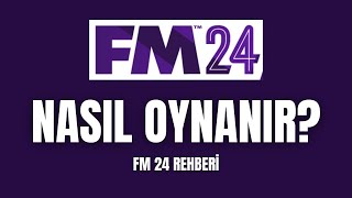 FM 24 NASIL OYNANIR  FM 24 TANITIMI  FM 24 REHBERİ [upl. by Aldin]