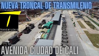 Esta es la nueva troncal de transmilenio  AVENIDA CIUDAD DE CALI BOGOTÁ [upl. by Jeanne]