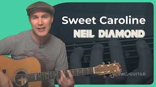 Sweet Caroline Guitar Lesson Neil Diamond [upl. by Bouchard943]