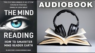 Mind Reading How to Become the Smartest Mind Reader on Earth  Full Audiobook [upl. by Naitsihc]