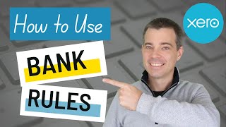 Xero Bank Accounts  How to Use Bank Rules to Automate Your Bank Account Reconciliations in Xero [upl. by Cuthbert35]