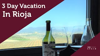 ULTIMATE 3day vacation in Rioja Spanish wine region  food and wine lovers paradise [upl. by Culbert898]