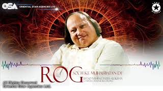 Rog Soch Ke Muhabbatan De  Nusrat Fateh Ali Khan  official video  OSA Worldwide [upl. by Fornof]