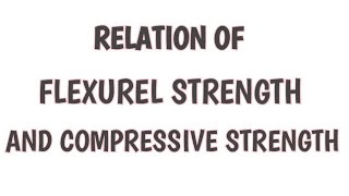 Relation between Compressive Strength and Flexurel Strength of Concrete [upl. by Ninetta]