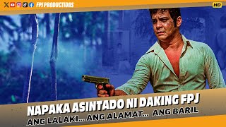 Napakaasintado talaga ni Daking FPJ  Ang Lalaki Ang Alamat Ang Baril  Fernando Poe Jr [upl. by Edyaj]