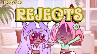 Rejects  Gacha Life Skit [upl. by Henka41]