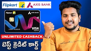 Flipkart Axis Bank Credit Card Telugu 2023  Unlimited Cashback  Axis Bank Credit Card Apply [upl. by Ruford]