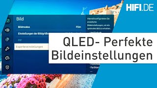 Samsung QLED  Das sind die perfekten Bildeinstellungen [upl. by Nais]