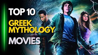 TOP 10 GREEK MYTHOLOGY MOVIES [upl. by Anoik]