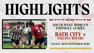 𝗛𝗜𝗚𝗛𝗟𝗜𝗚𝗛𝗧𝗦  Bath City Women v Paulton Rovers l South West Womens Football Lge l 22nd September 24 [upl. by Nylteak]