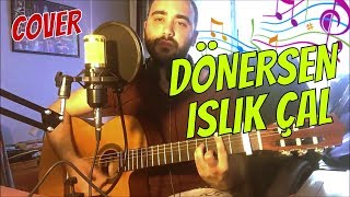 SÖYLEDİM 6  Manuş Baba  Dönersen Islık Çal Cover Akor ve Solo [upl. by Audrye713]