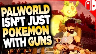 Palworld isnt JUST Pokemon with Guns [upl. by Yzeerb]