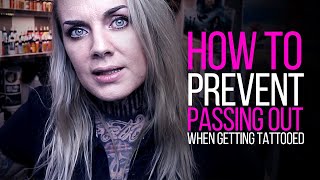 HOW TO PREVENT PASSING OUT ★ TATTOO ADVICE ★ by Tattoo Artist Electric Linda [upl. by Lucilia]