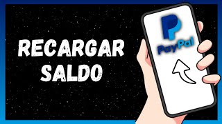 Cómo Recargar Saldo En PayPal Con Tarjeta o Sin Tarjeta  Guía Paso a Paso 2024 [upl. by Gent]