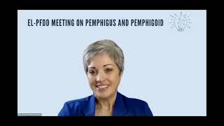 Pemphigus Pemphigoid 2023 EL PFDD Meeting Video 4 [upl. by Sucramd]