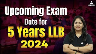 5 Years LLB 2024 Upcoming Exam Dates 📅⚖  LLB Entrance Exam 2024 [upl. by Breban803]