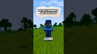 Why Are Illusioners SCRAPPED From Minecraft minecraft [upl. by Peri]