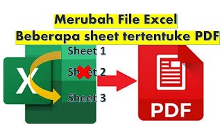 Cara mengubah excel ke pdf  Beberapa sheet tertentu menjadi satu file pdf [upl. by Scot443]