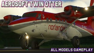 Aerosoft Twin Otter  All Models Gameplay Trailer  MSFS 4K [upl. by Talyah]