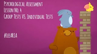 Psychological Assessment Lesson 4  Group Tests VS Individual Tests [upl. by Fredkin]