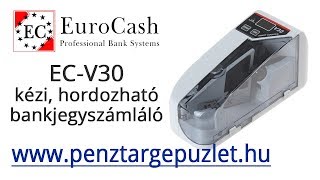 EuroCash V30 hordozható kézi bankjegyszámláló pénzszámoló gép [upl. by Ettelorahc579]