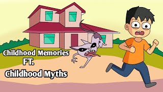 Childhood Memories  ft Childhood Myths  hindi animation [upl. by Naillil]