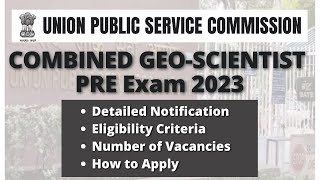 UPSC GeoScientist 2023 Exam Notification  Eligibility  Number of Vacancies  Important Dates [upl. by Yrotciv216]