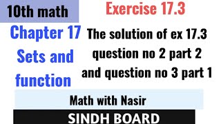 10th class math ex173 question no 2 part 2 question no 2 part 1solutionSindhBoardSetsandfunction [upl. by Danczyk119]