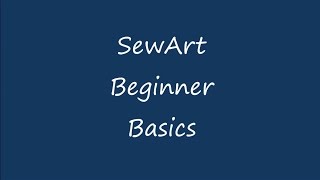 SewArt Beginner Basics [upl. by Fabi]