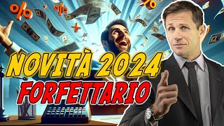 Novità FORFETTARIO 2024  Avv Angelo Greco [upl. by Lorrac583]