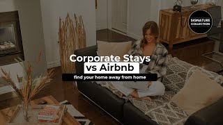 Corporate Stays vs Airbnb [upl. by Alyworth712]